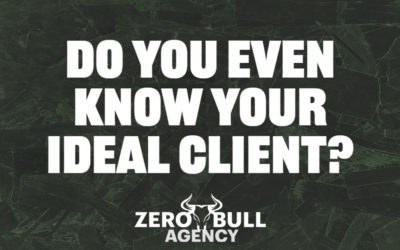 Do You Even Know Your Ideal Client?